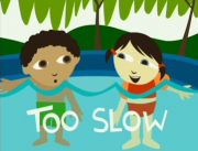 Down low! Too slow!