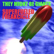 Superfueled Freaksickle fan-made cover by Bryce