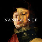 Nanobots ep cover