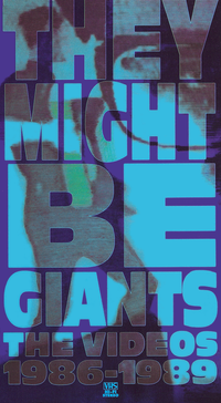 The Videos 1986-1989 - TMBW: The They Might Be Giants Knowledge Base