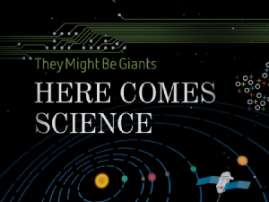 Here Comes Science (Song) - TMBW: The They Might Be Giants Knowledge Base