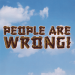 People Are Wrong! (Promo)